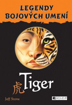 Tiger - Legendy bojových umení
