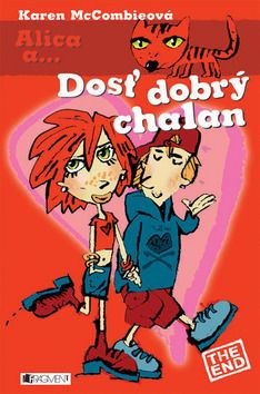 Alica a.... Dosť dobrý chalan