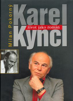 Život jako román - Karel Kyncl