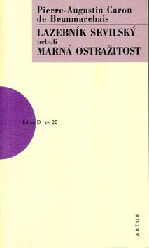 Lazebník Sevilský / Marná ostražitost
