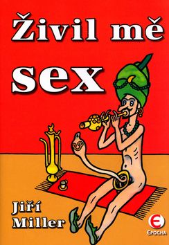 Živil mě sex