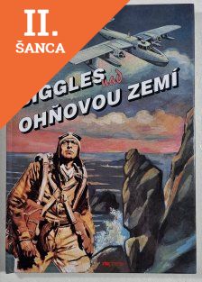 Lacná kniha Biggles nad ohňovou zemí