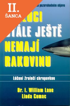 Lacná kniha Žraloci stále ještě nemají rakovinu