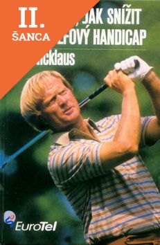 Lacná kniha 55 návodů, jak snížit váš golfový handicap