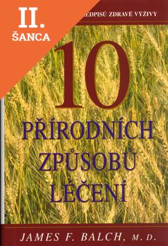 Lacná kniha 10 přírodních způsobů léčení
