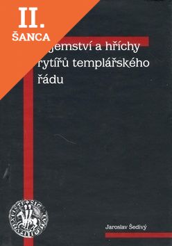 Lacná kniha Tajemství a hříchy rytířů templářského řádu - 2. vydání