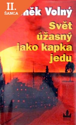 Lacná kniha Svět úžasný jako kapka jedu