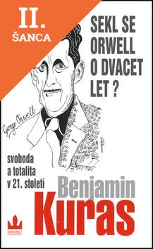 Lacná kniha Sekl se Orwell o dvacet let?
