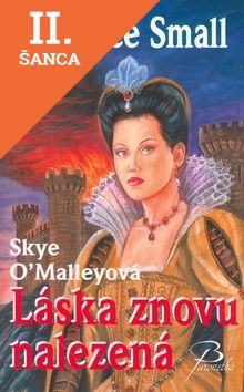 Lacná kniha Láska znovu nalezená - Skye O´Malleyová 2.vyd.