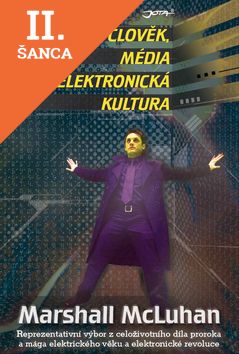 Lacná kniha Člověk, média a elektronická kultúra