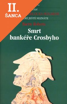 Lacná kniha Smrt bankéře Crosbyho - příběhy Sherlocka Holmesa