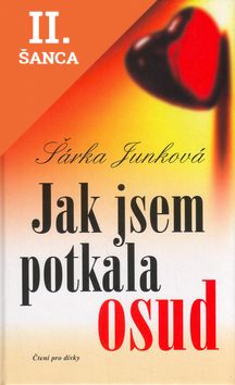 Lacná kniha Jak jsem potkala osud