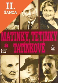 Lacná kniha Matinky, tetinky a tatínkové