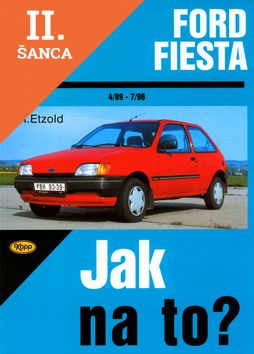 Lacná kniha Ford Fiesta od 4/89 do 12/95, Fiesta Classic od 1/96 do 7/96