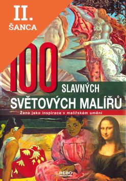 Lacná kniha 100 slavných světových malířů