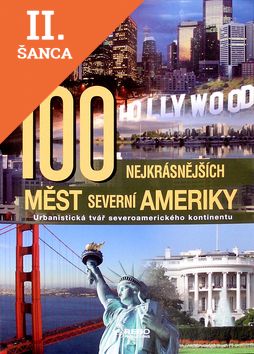 Lacná kniha 100 nejkrásnějších měst Severní Ameriky