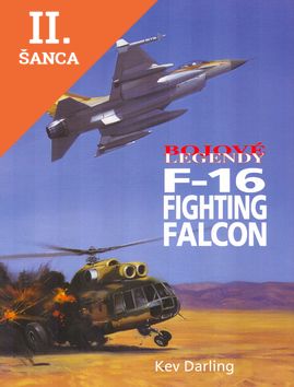 Lacná kniha Bojové legendy - F-16 Fighting Falcon