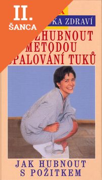 Lacná kniha Jak zhubnout metodou spalování tuků