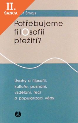 Lacná kniha Potřebujeme filosofii přežití?