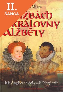 Lacná kniha Ve službách královny Alžběty