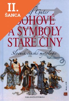 Lacná kniha Bohové a symboly staré Číny