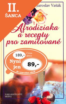Lacná kniha Afrodiziaka a recepty pro zamilované