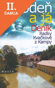 Lacná kniha Povodeň a já Deník Radky Kvačkové z Kampy