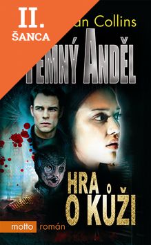 Lacná kniha Temný anděl - Hra o kůži