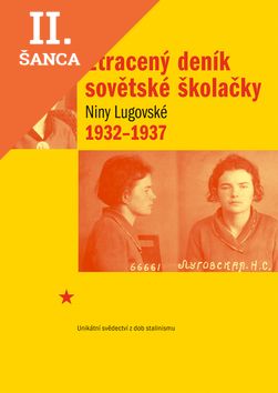Lacná kniha Ztracený deník sovětské školačky Niny Lugovské 1932-1937