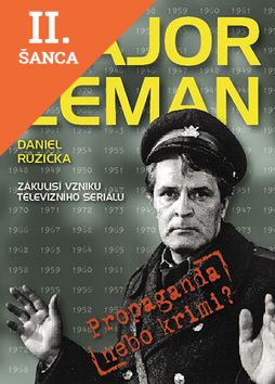 Lacná kniha Major Zeman - propaganda nebo krimi?