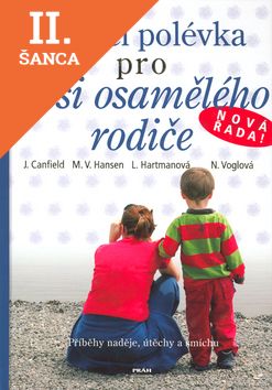 Lacná kniha Slepičí polévka pro duši osamělého rodiče