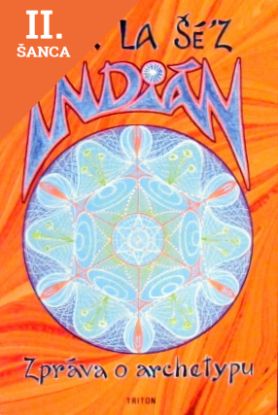 Lacná kniha Indián (zpráva o archetypu)