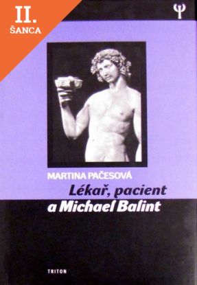 Lacná kniha Lékař, pacient a Michael Balint