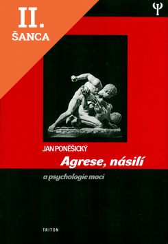 Lacná kniha Agrese, násilí a psychologie moci