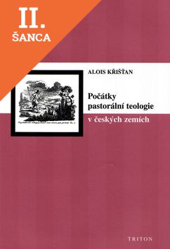 Lacná kniha Počátky pastorální teologie v českých zemích