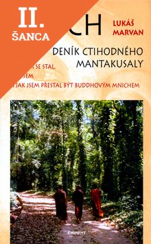 Lacná kniha Mnich Deník ctihodného Mantakusaly