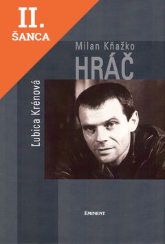 Lacná kniha Milan Kňažko Hráč