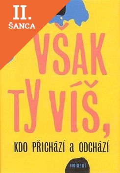 Lacná kniha Však ty víš, kdo přichází a odchází