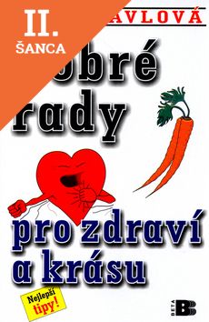 Lacná kniha Dobré rady pro zdraví a krásu