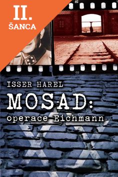Lacná kniha Mosad - operace Eichmann
