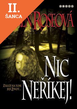 Lacná kniha Nic neříkej!
