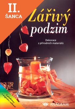 Lacná kniha Zářivý podzim Dekorace z přírodních materiálů