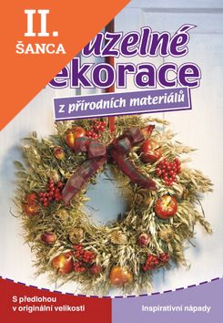 Lacná kniha Kouzelné dekorace z přírodních materiálů