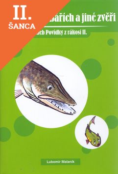 Lacná kniha O rybách, rybářích a jiné zvěři