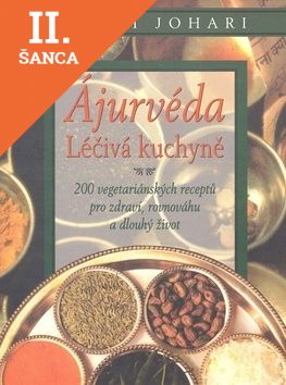 Lacná kniha Ájurvéda - Léčivá kuchyně
