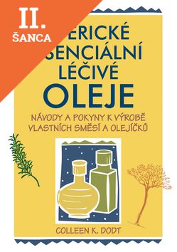 Lacná kniha Éterické a esenciální léčivé oleje
