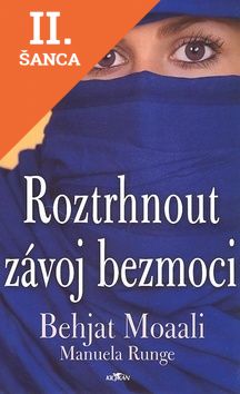 Lacná kniha Roztrhnout závoj bezmoci - Behjat Moaali