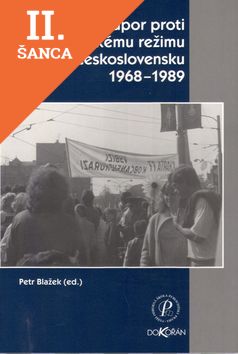 Lacná kniha Opozice a odpor proti komunistickému režimu v Československu 1968-1989