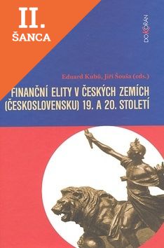 Lacná kniha Finanční elity v českých zemích (Československu) 19. a 20. století
