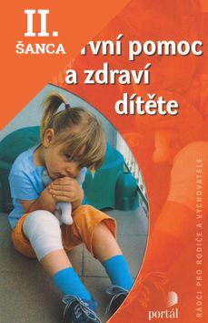 Lacná kniha První pomoc a zdraví dítěte